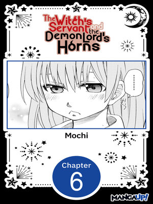 cover image of The Witch's Servant and the Demon Lord's Horns, Volume 6